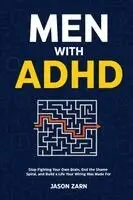 Jason Zarn - Men With ADHD, Häftad. Tillgänglighet: Lägg i varukorg