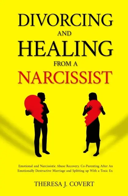 Theresa J. Covert - Divorcing and Healing from a Narcissist, E-bok. Tillgänglighet: Lägg i varukorg