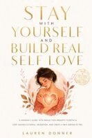 Lauren Donner - Stay with Yourself and Build Real Self-Love, Häftad