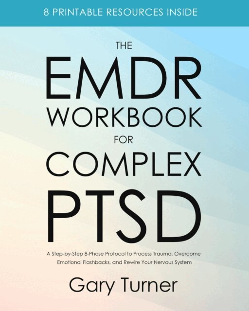 Gary Turner - EMDR Workbook for Complex PTSD, E-bok