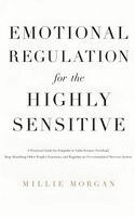 Millie Morgan - Emotional Regulation for the Highly Sensitive, Inbunden