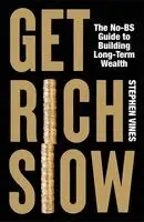 Stephen Vines - Get Rich Slow, Häftad. Tillgänglighet: Kommande