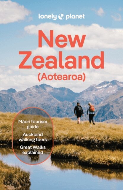 Tommy, de Silva Maggie, Wicks Elen, Turner Craig, McLachlan Jacqui, Gibson Rosie, Fea Peter, Dragicevich Carlson. Liz, Brett Atkinson - Lonely Planet New Zealand, E-bok