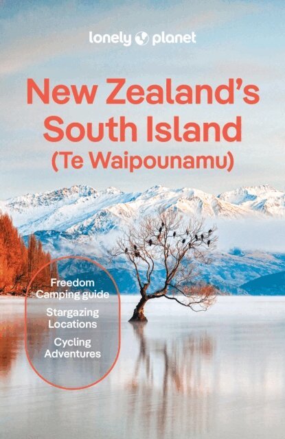 Elen Turner, Craig McLachlan, Rosie Fea, Brett Atkinson - Lonely Planet New Zealand's South Island, E-bok