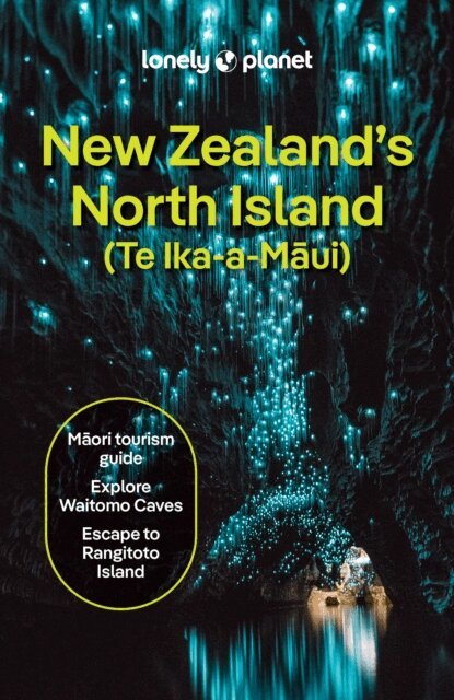 Tommy, de Silva Maggie, Wicks Craig, McLachlan Jacqui, Gibson Peter, Dragicevich Carlson. Liz, Brett Atkinson - Lonely Planet New Zealand's North Island, E-bok