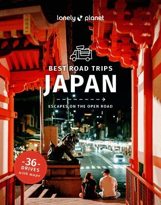 Craig McLachlan, Jessica Korteman, Louise George Kittaka, Kimberly Hughes, Felicity Hughes, Selena Takigawa Hoy - Lonely Planet Best Road Trips Japan, E-bok