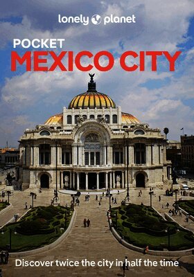 Jennifer Fernandez Solano, Phillip Tang - Lonely Planet Pocket Mexico City, E-bok