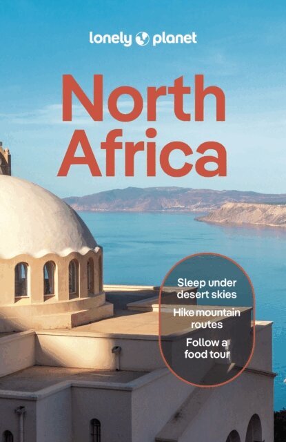 Jenny Walker, Anthony Ham, Mary Fitzpatrick, Jade Bremner, Virginia Maxwell - Lonely Planet North Africa, E-bok