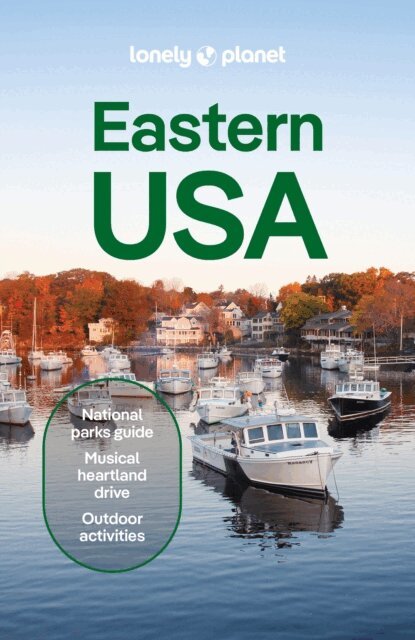 Karla Zimmerman, Regis St Louis, Jesse Scott, Mary Fitzpatrick, Ann Babe, John Garry - Lonely Planet Eastern USA, E-bok