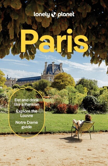 Peter Yeung, Rowan Twine, Nicola Leigh Stewart, Rooksana Hossenally, Fabienne Fong Yan, Jean-Bernard Carillet, Alexis Averbuck, Mary Winston Nicklin - Lonely Planet Paris, E-bok