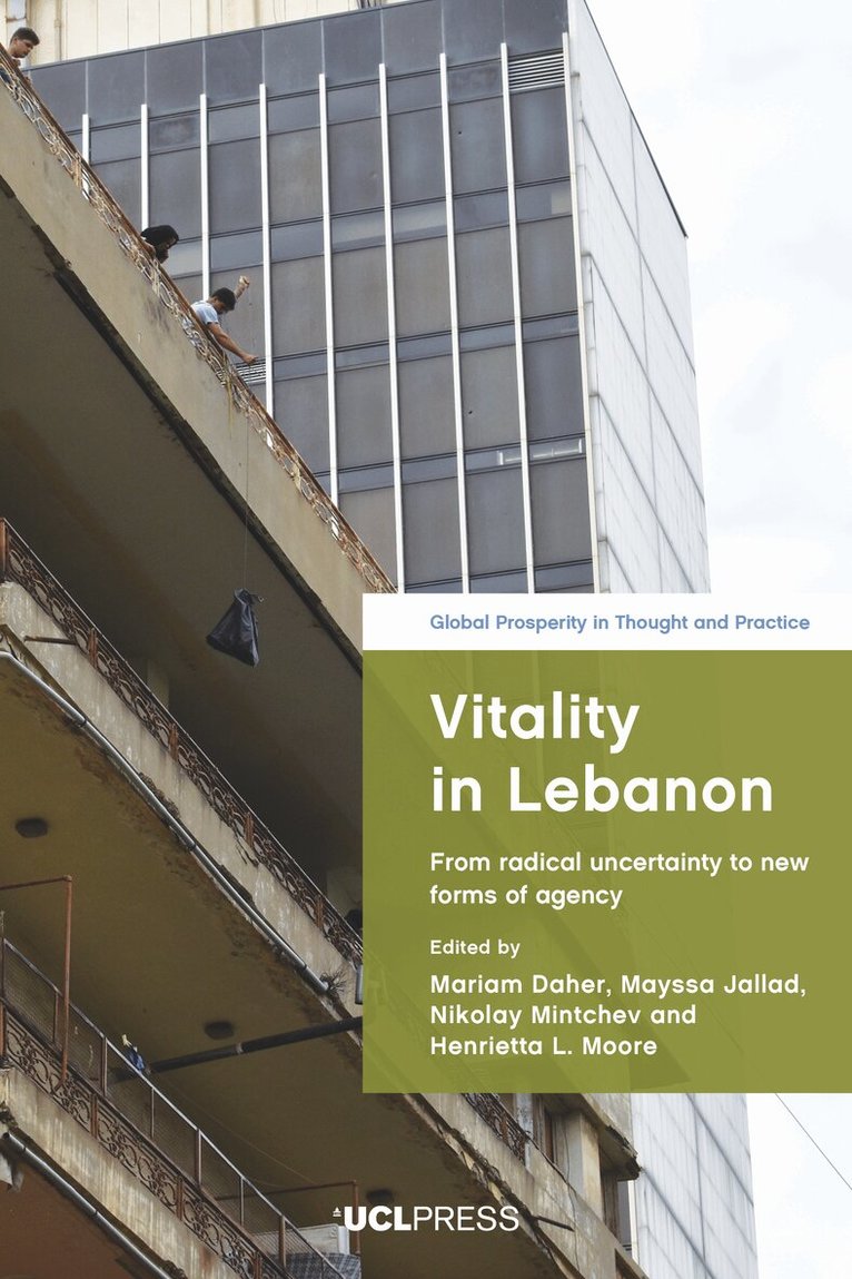 Mariam Daher, Mayssa Jallad, Nikolay Mintchev, Henrietta L. Moore - Vitality in Lebanon, Inbunden. Tillgänglighet: Kommande