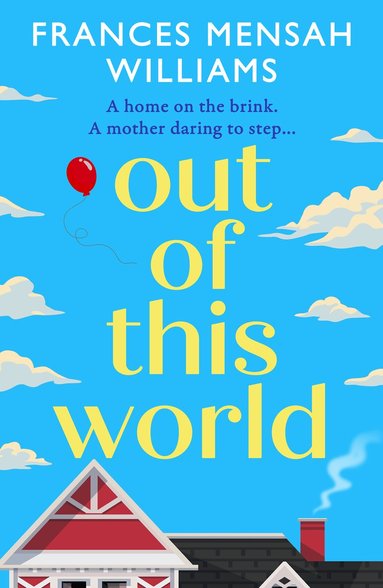 Out of this World by Frances Mensah Williams