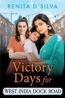 Renita D’Silva - Victory Days for West India Dock Road, Häftad