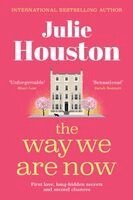 Julie Houston - Way We Are Now, Häftad