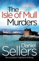 Daniel Sellers - Isle of Mull Murders, Häftad