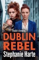 Stephanie Harte - Dublin Rebel, Häftad. Tillgänglighet: Lägg i varukorg