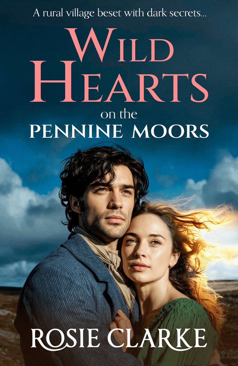 Rosie Clarke - Wild Hearts on the Pennine Moors, Häftad