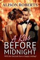 Alison Roberts - Kiss Before Midnight, Häftad