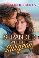 Alison Roberts - Stranded with the Surgeon, Häftad