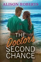 Alison Roberts - The Doctor's Second Chance, Häftad