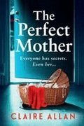 The Perfect Mother