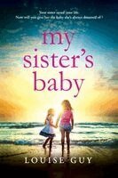 Louise Guy - My Sister's Baby, Häftad