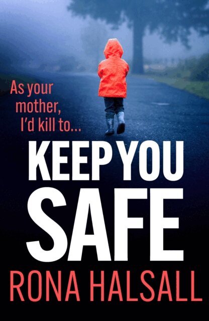 Rona Halsall - Keep You Safe, E-bok