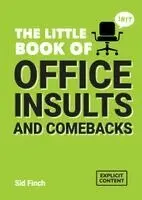 Sid Finch - Little Book of Office Insults and Comebacks, Häftad. Tillgänglighet: Lägg i varukorg