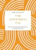 Annie Fay Meitchik - Happiness Fix, Häftad. Tillgänglighet: Kommande