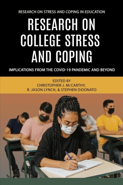 Stephen DiDonato, R. Jason Lynch, Christopher J. McCarthy - Research on College Stress and Coping, E-bok