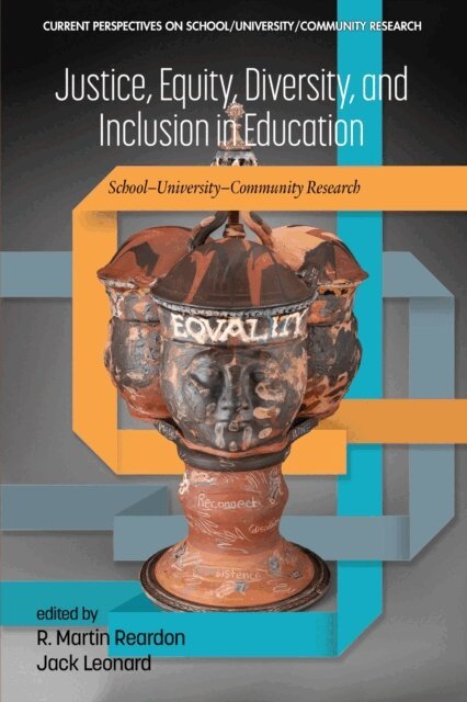 Jack Leonard, R. Martin Reardon - Justice, Equity, Diversity, and Inclusion in Education, E-bok