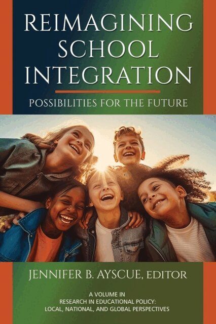 Jennifer B. Ayscue - Reimagining School Integration, E-bok