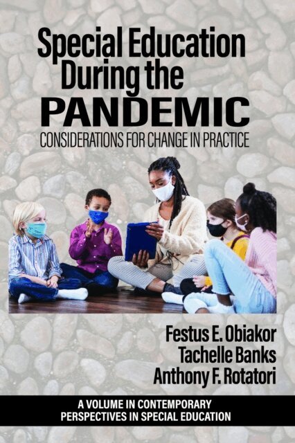 Anthony F. Rotatori, Tachelle Banks, Festus E. Obiakor - Special Education During the Pandemic, E-bok