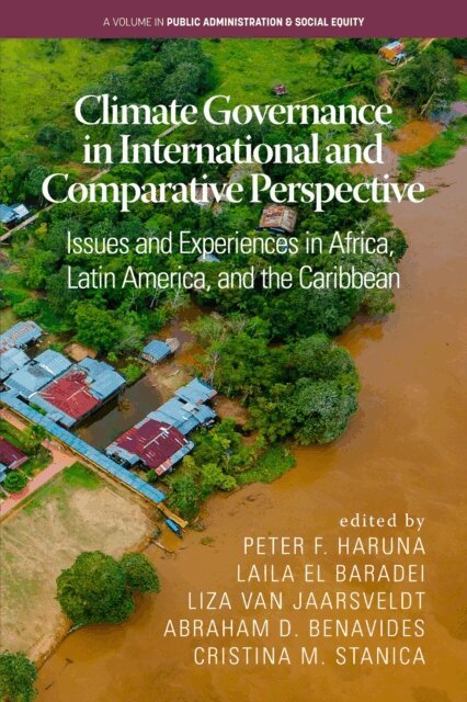 Cristina M. Stanica, Abraham D. Benavides, Jaarsveldt, Baradei, Peter F. Haruna - Climate Governance in International and Comparative Perspective, E-bok