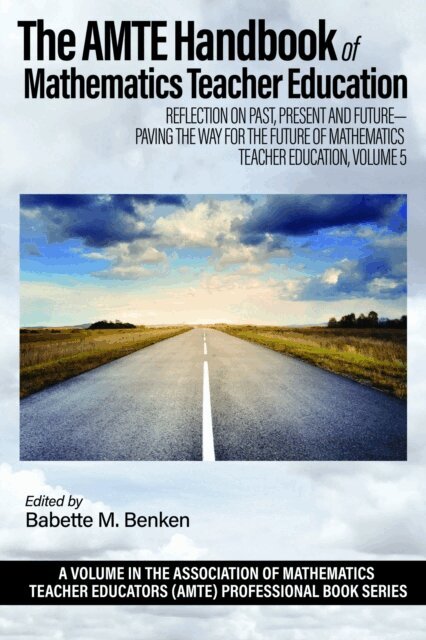 Babette M. Benken - AMTE Handbook of Mathematics Teacher Education, E-bok
