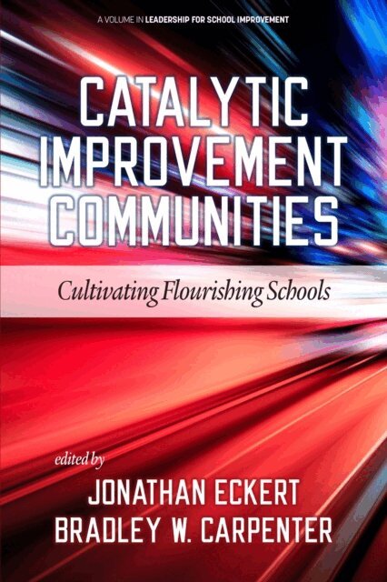 Bradley W. Carpenter, Jonathan Eckert - Catalytic Improvement Communities, E-bok