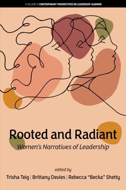 Rebecca Shetty, Brittany Devies, Trisha Teig - Rooted and Radiant, E-bok