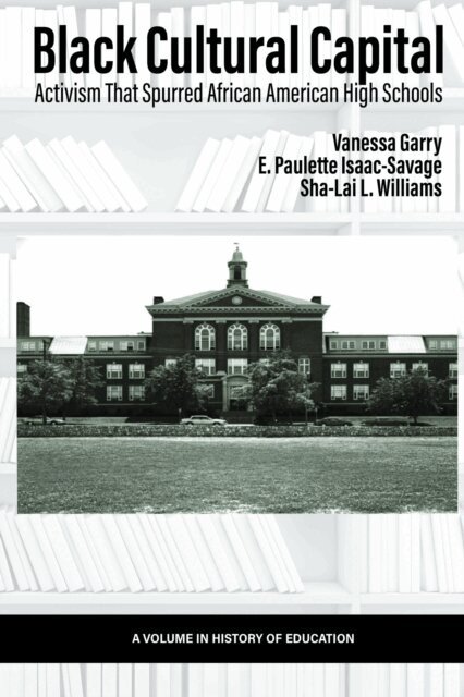 Sha-Lai L. Williams, E. Paulette Isaac-Savage, Vanessa Garry - Black Cultural Capital, E-bok