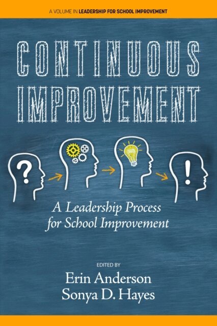 Sonya D. Hayes, Erin A. Anderson - Continuous Improvement, E-bok