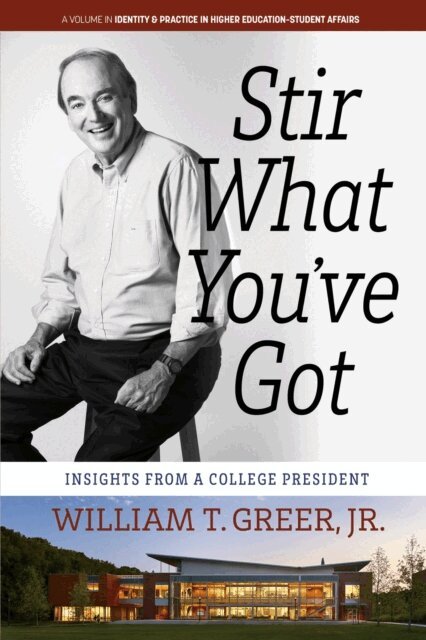 William T. Greer - Stir What You've Got, E-bok