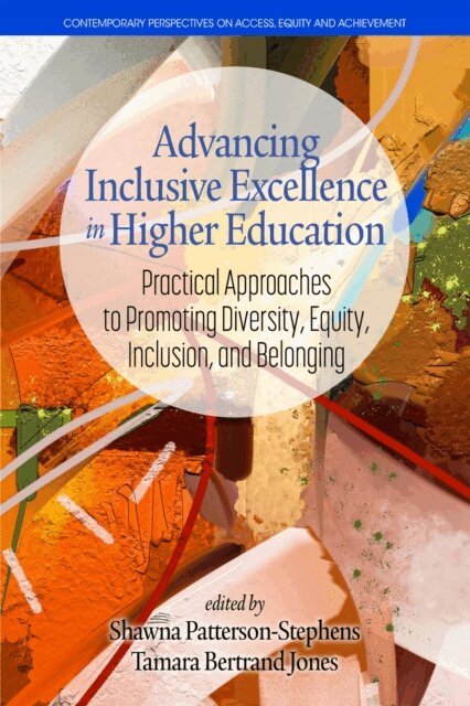 Advancing Inclusive Excellence in Higher Education
