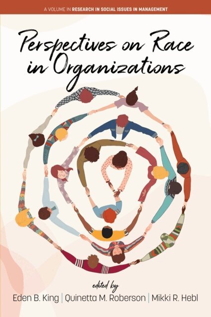 Mikki R. Hebl, Quinetta M. Roberson, Eden B. King - Perspectives on Race in Organizations, E-bok