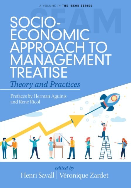 Veronique Zardet, Henri Savall - Socio-Economic Approach to Management Treatise, E-bok