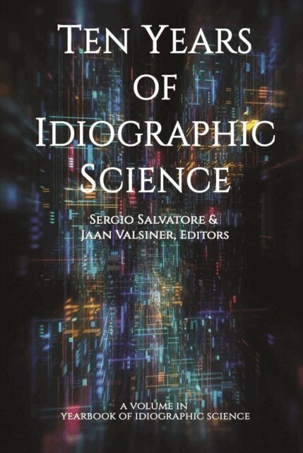 Jaan Valsiner, Sergio Salvatore - Ten Years of Idiographic Science, E-bok