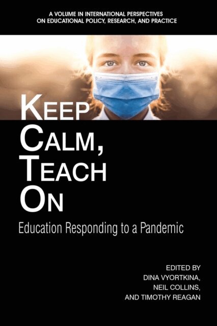 Timothy Reagan, Neil Collins, Dina Vyortkina - Keep Calm, Teach On, E-bok