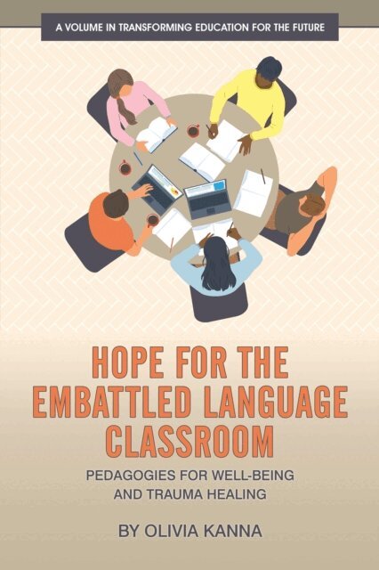 Olivia Kanna - Hope for the Embattled Language Classroom, E-bok