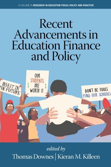 Kieran M. Killeen, Thomas Downes - Recent Advancements in Education Finance and Policy, E-bok