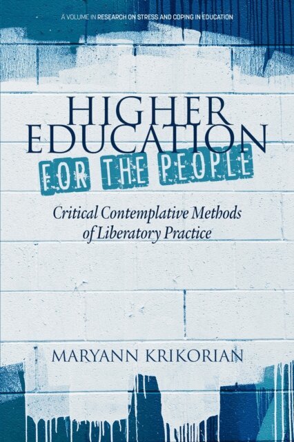 Maryann Krikorian - Higher Education for the People, E-bok