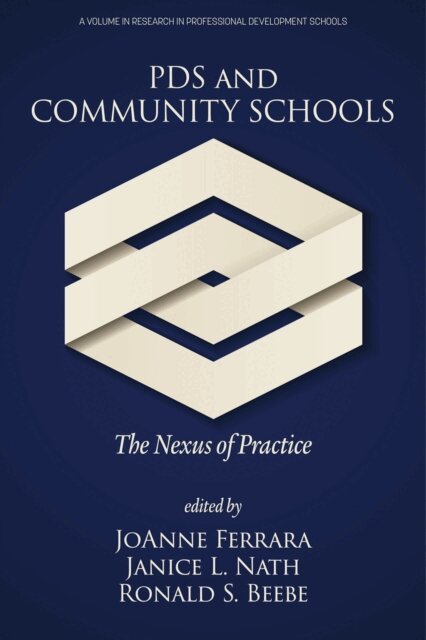 Ronald S. Beebe, Janice L. Nath, JoAnne Ferrara - PDS and Community Schools, E-bok