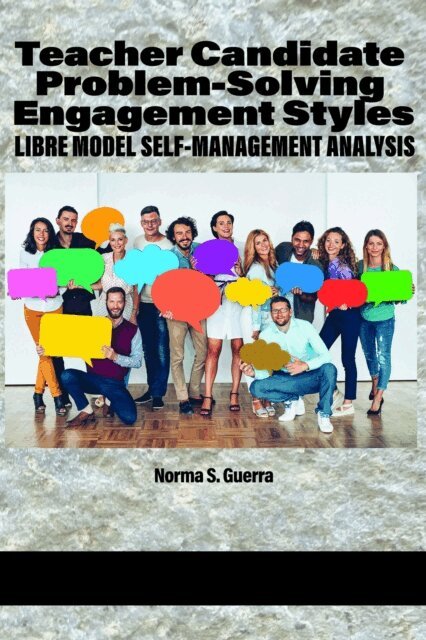 Norma S. Guerra - Teacher Candidate Problem-Solving Engagement Styles, E-bok